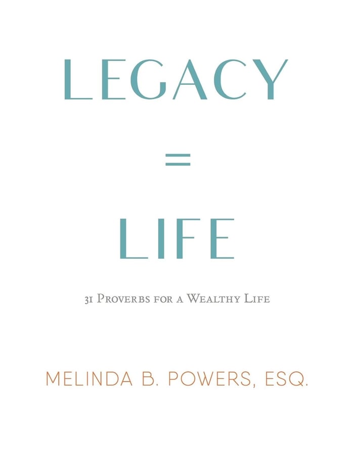 Legacy = Life: 31 Proverbs for a Wealthy Life (Paperback) image